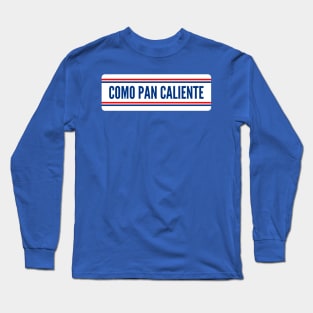 Como Pan Caliente Long Sleeve T-Shirt